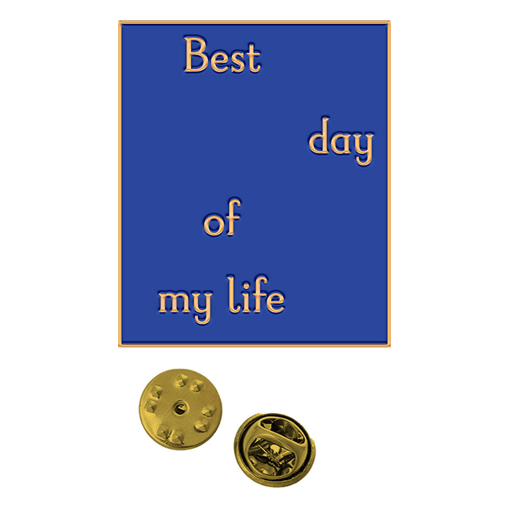 Best Day Of My Life Pin Set